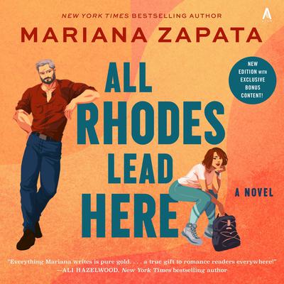 All Rhodes Lead Here by Mariana Zapata audiobook