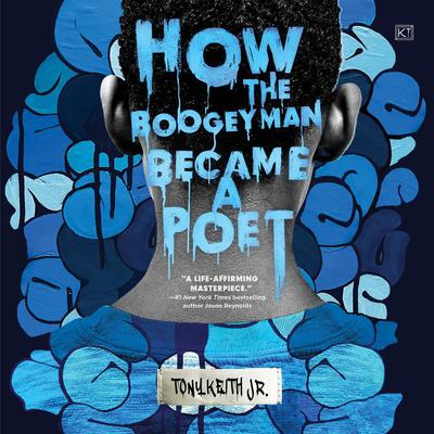 How the Boogeyman Became a Poet by Tony Keith audiobook