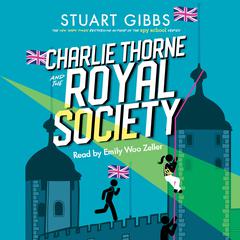 Charlie Thorne and the Royal Society by Stuart Gibbs audiobook