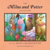 The Milne and Potter Collection by  Beatrix Potter audiobook