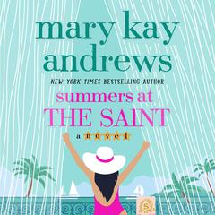 Summers at the Saint by Mary Kay Andrews audiobook