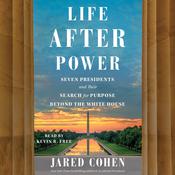 Life after Power by  Jared Cohen audiobook