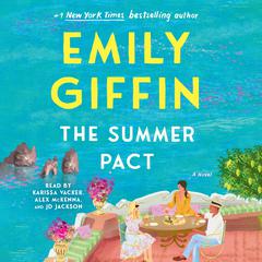 The Summer Pact by Emily Giffin audiobook