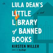 Lula Dean's Little Library of Banned Books by  Kirsten Miller audiobook