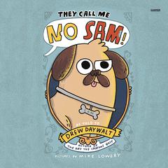 They Call Me No Sam! by Drew Daywalt audiobook