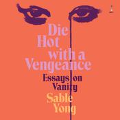 Die Hot with a Vengeance by  Sable Yong audiobook