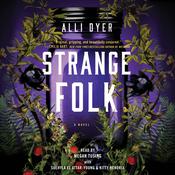 Strange Folk by  Alli Dyer audiobook