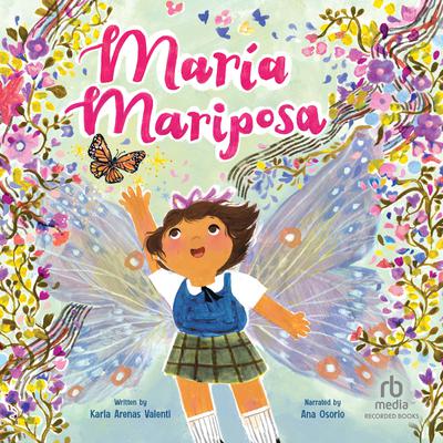 María Mariposa by Karla Arenas Valenti audiobook