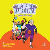 The Derby Daredevils: Tomoko Takes the Lead by  Kit Rosewater audiobook