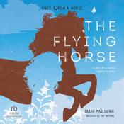 The Flying Horse by  Sarah Maslin Nir audiobook