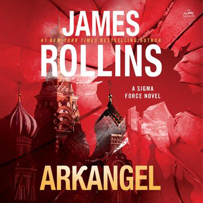 Arkangel by James Rollins audiobook