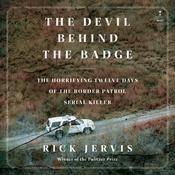 The Devil Behind the Badge by  Rick Jervis audiobook