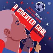 A Greater Goal by  Elizabeth Rusch audiobook