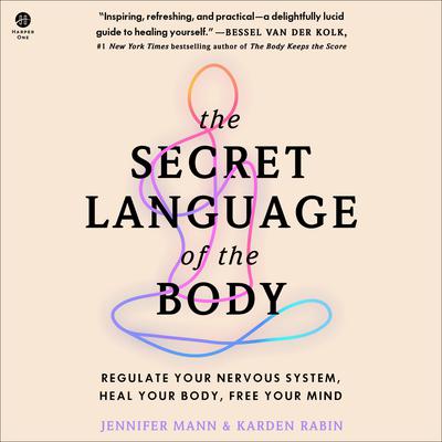 Secret Language of the Body by Jennifer Mann audiobook