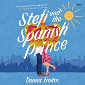 Stefi and the Spanish Prince by  Donna Freitas audiobook