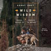 Wild Wisdom by  Donny Dust audiobook