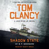 Tom Clancy Shadow State by  M. P. Woodward audiobook