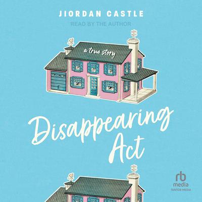 Disappearing Act by Jiordan Castle audiobook