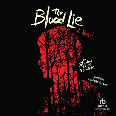 The Blood Lie by Shirley Reva Vernick audiobook