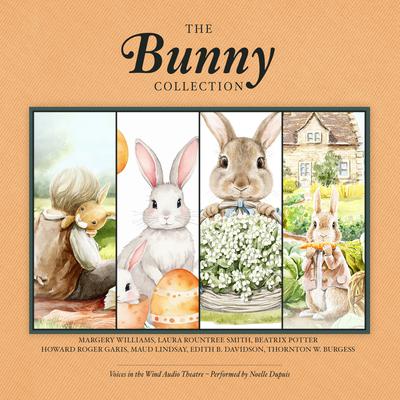 The Bunny Collection by Thornton W. Burgess audiobook