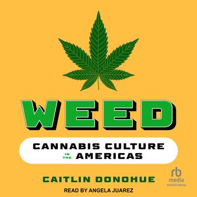 Weed by Caitlin Donohue audiobook