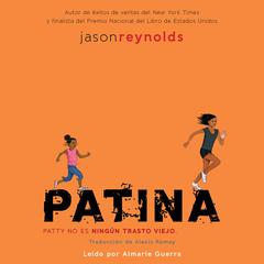 Patina (Spanish Edition) by Jason Reynolds audiobook