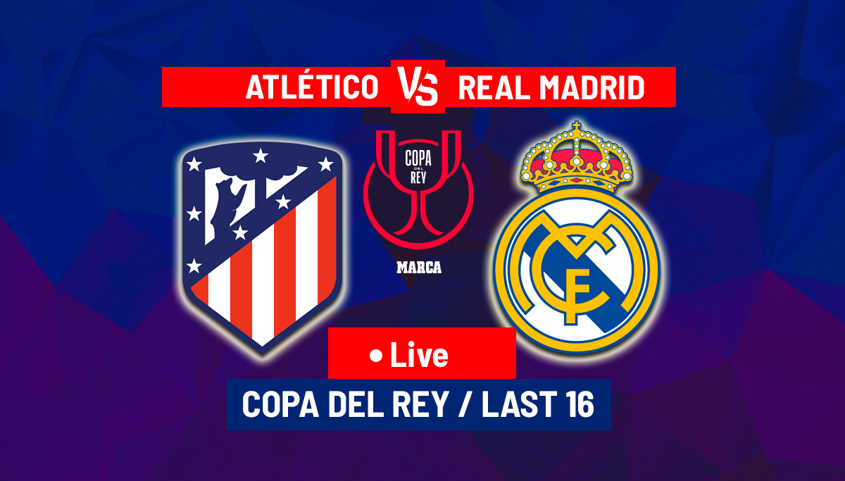 Atletico Madrid vs Real Madrid - Copa del Rey 2024