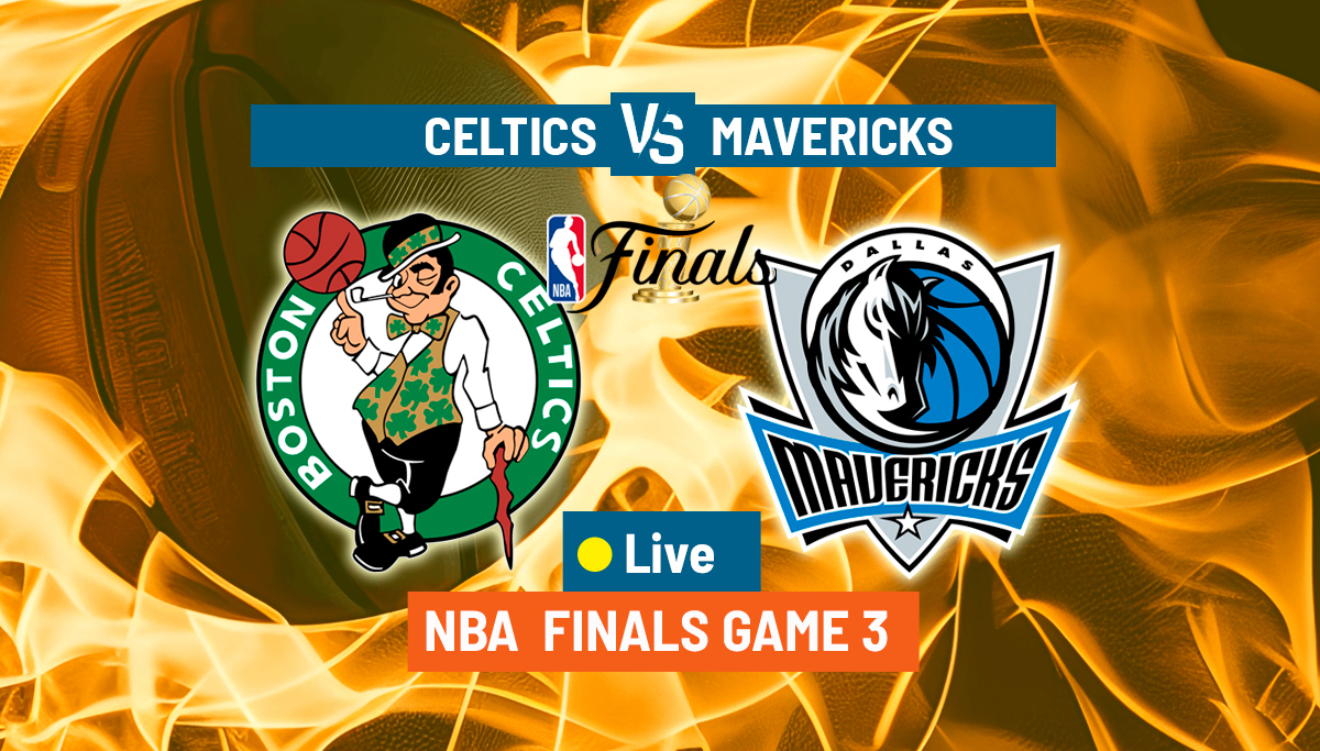 NBA Finals 2024: Celtics @ Mavericks Game 3