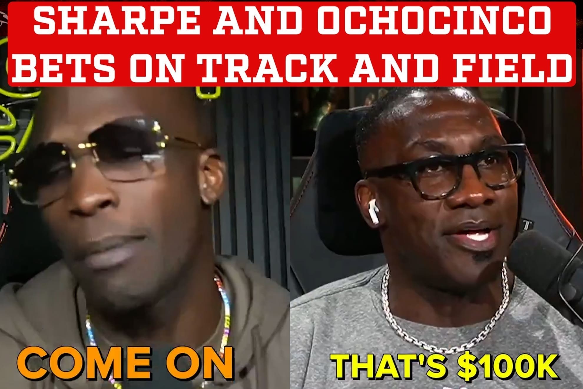 Shannon Sharpe and Chad Ochocinco betting on track and field