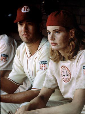 Tom Hanks, Geena Davis, ... | DOTTIE HINSON and JIMMY DUGAN PLAYED BY Geena Davis and Tom Hanks MOVIE A League of Their Own (1992) POSITIONS Catcher (Hinson) and manager (Dugan)