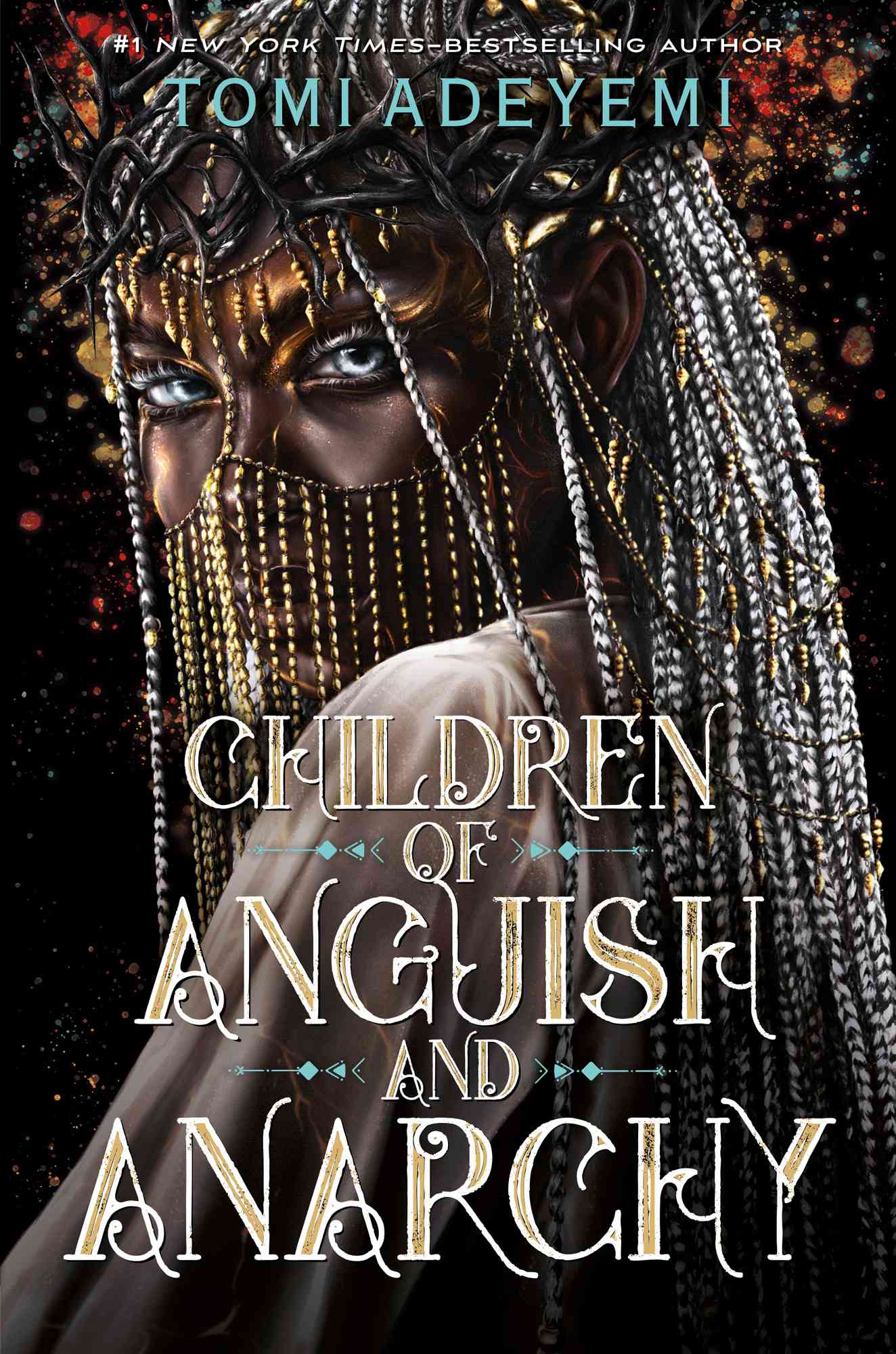 'Children of Anguish and Anarchy' by Tomi Adeyemi 