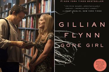GONE GIRL, from left: Ben Affleck, Rosamund Pike, 2014; Gone Girl by Gillian Flynn