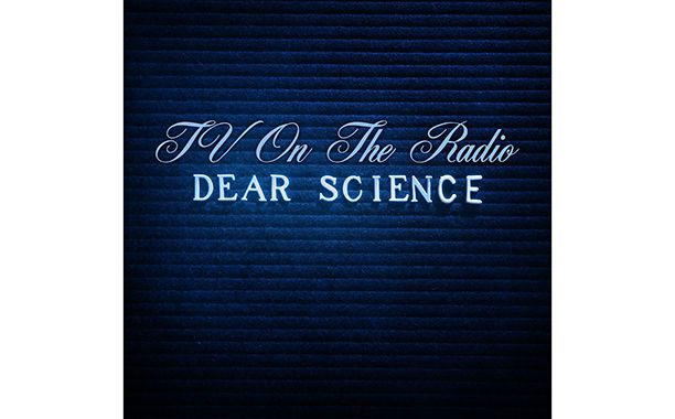 Dear Science, TV on the Radio (2008)