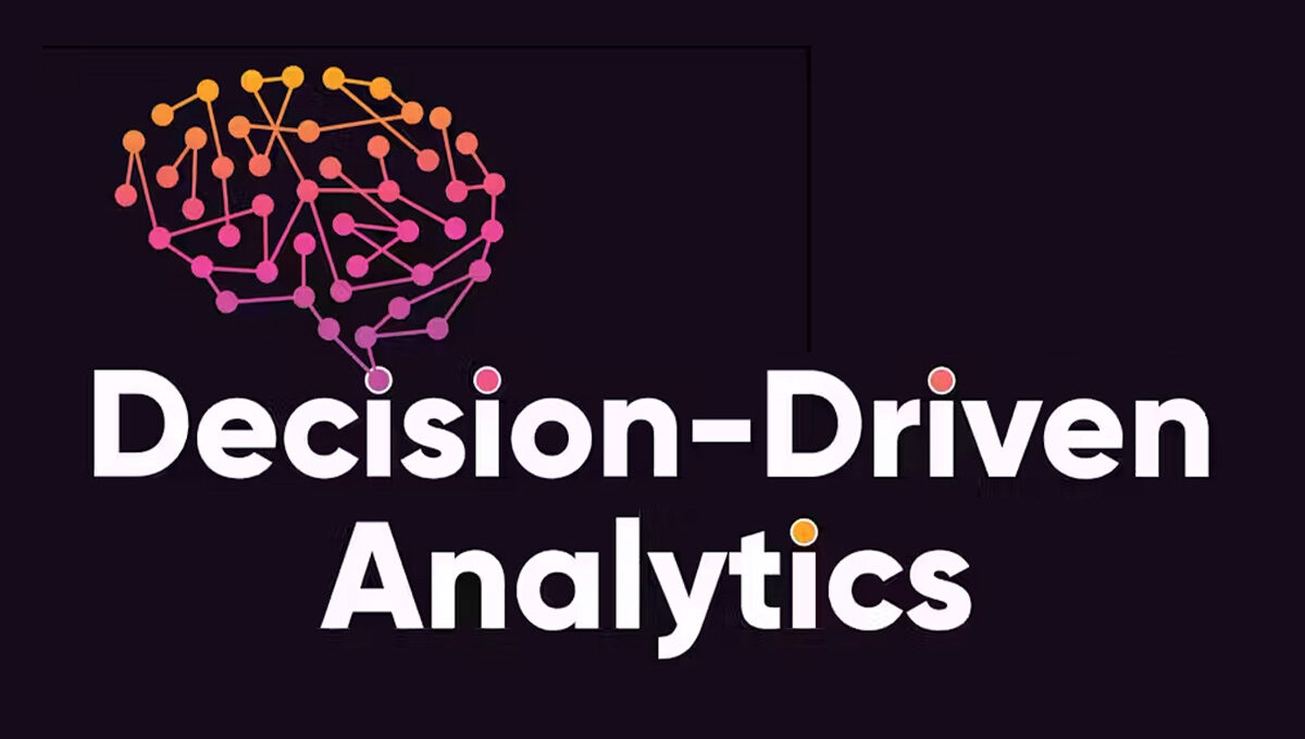 Decision-Driven Analytics