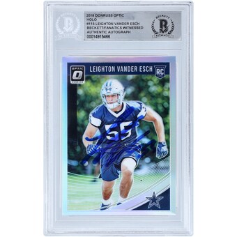 Autographed Dallas Cowboys Leighton Vander Esch 2018 Panini Donruss Optic Holo Prizm #115 Beckett Fanatics Witnessed Authenticated Rookie Card