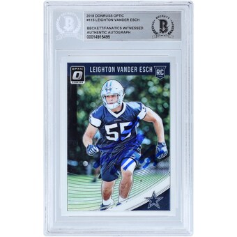 Autographed Dallas Cowboys Leighton Vander Esch 2018 Panini Donruss Optic #115 Beckett Fanatics Witnessed Authenticated Rookie Card