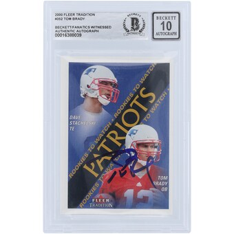 Tom Brady New England Patriots Autographed 2000 Fleer Tradition Rookies to Watch #352 Beckett Fanatics Witnessed Authenticated 10 Rookie Card 