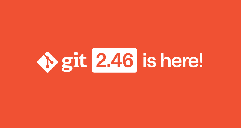 Orange rectangle with the Git logo and white text overlaid, which reads "Git 2.46 is here!"