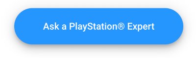 Button with text saying Ask a PlayStation Expert