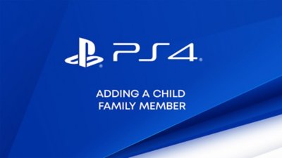 إضافة طفل إلى أعضاء العائلة على جهاز PS4