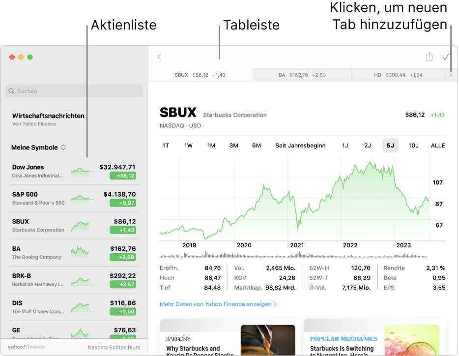 Das Fenster „Aktien“ mit der Aktienliste links und einem ausgewählten Tickersymbol sowie dem entsprechenden Diagramm und Nachrichtenfeed im rechten Bereich Am oberen Rand des Fensters befinden sich Tabs für die ausgewählten Ticker-Symbole und ein Pluszeichen, mit dem du eine neue Registerkarte hinzufügen kannst.