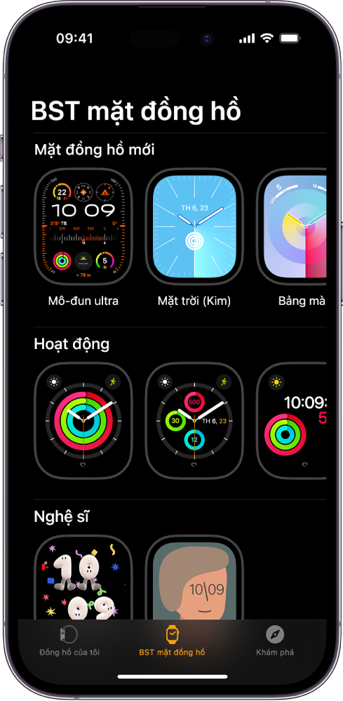 Ứng dụng Apple Watch mở đến BST mặt đồng hồ. Hàng trên cùng hiển thị các mặt đồng hồ mới, các hàng tiếp theo hiển thị các mặt đồng hồ được nhóm theo loại – ví dụ: Hoạt động và Nghệ sĩ. Bạn có thể cuộn để xem thêm các mặt đồng hồ được nhóm theo loại.
