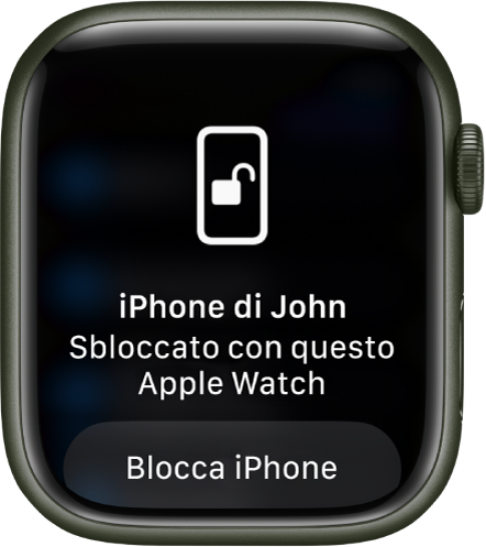 La schermata di Apple Watch che mostra le parole “iPhone di John sbloccato da Apple Watch”. Il pulsante “Blocca iPhone” si trova al di sotto.