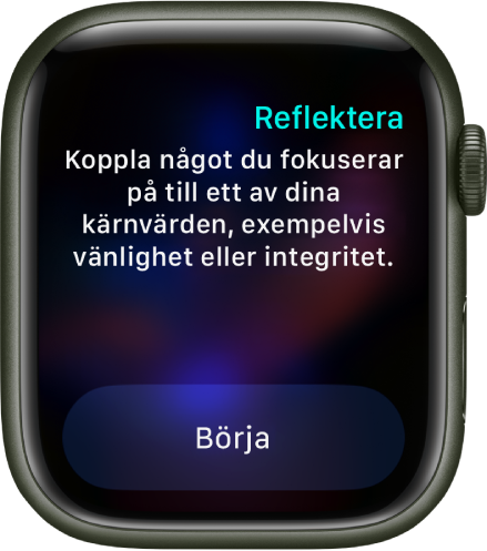 Appen Mindfulness visar en tanke du kan reflektera över: ”Koppla något du fokuserar på till ett av dina kärnvärden, exempelvis vänlighet eller integritet.” Knappen Börja finns nedanför.