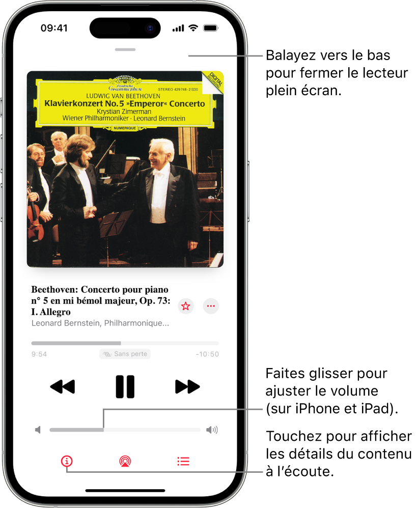 Un iPhone sur lequel est affiché le lecteur plein écran de Classique. En haut de l’écran se trouve une barre grise que vous pouvez toucher pour masquer le lecteur plein écran et revenir au mini-lecteur. Sous la barre se trouvent l’illustration d’album, le nom de l’œuvre ainsi que la chronologie qui indique la durée de la pièce et le temps écoulé. Dans la partie inférieure de l’écran se trouvent les boutons Sauter vers l’arrière, Pause et Sauter vers l’avant, la commande de volume ainsi que les boutons Infos, AirPlay et Suivant.