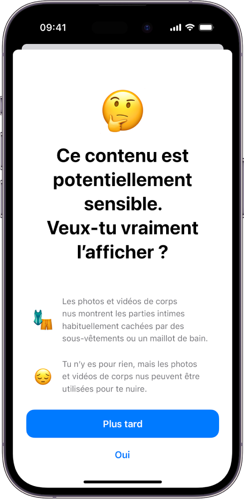 L’écran « Avert. de contenu sensible » avertissant de la possibilité de corps nus dans une image. En bas de l’écran se trouvent les boutons suivants : Plus tard et Oui.