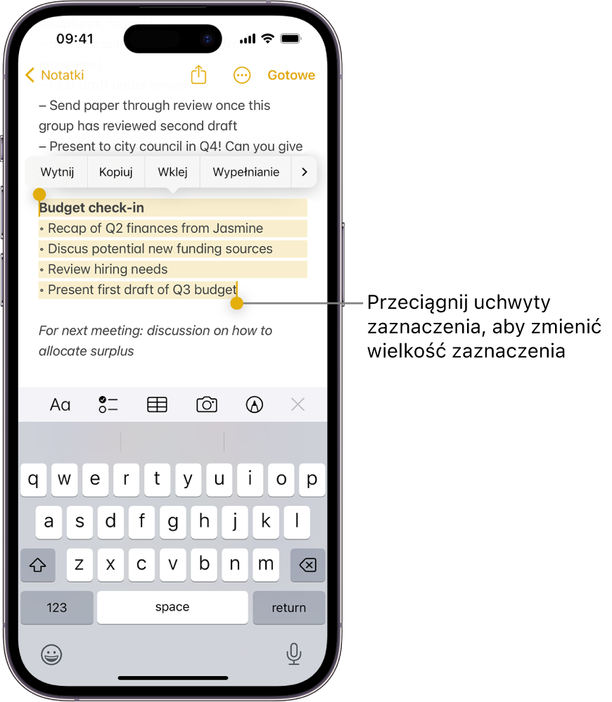 Zaznaczony tekst w notatce w aplikacji Notatki. Powyżej zaznaczonego tekstu znajdują się przyciski Wytnij, Kopiuj, Wklej oraz Wypełnianie. Zaznaczony tekst jest wyróżniony. Na obu jego końcach widoczne są uchwyty umożliwiające korygowanie zaznaczenia.