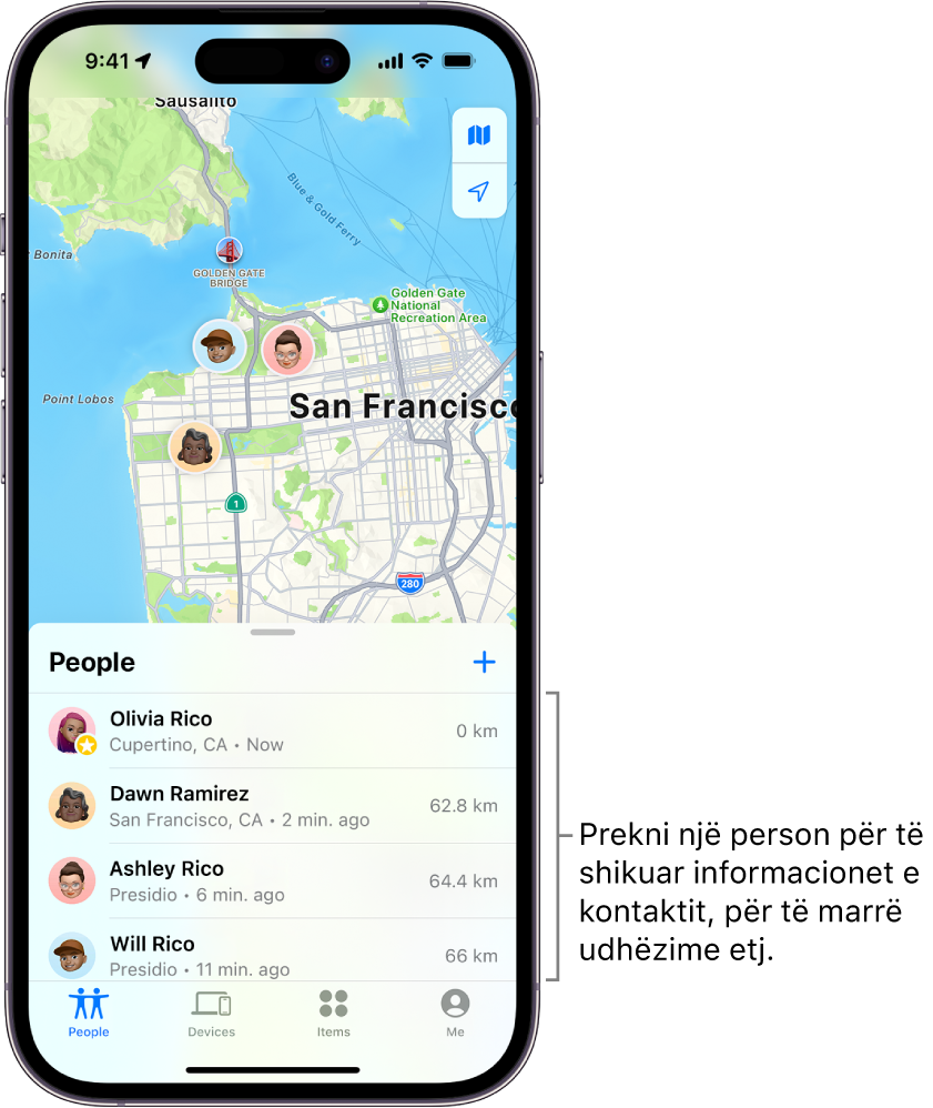 Ekrani Find My screen i hapur te lista People. Keni katër shokë në listë: Olivia Rico, Dawn Ramirez, Ashley Rico dhe Will Rico. Prekni butonin Add në krye të listës People për të ndarë vendndodhjen tuaj.