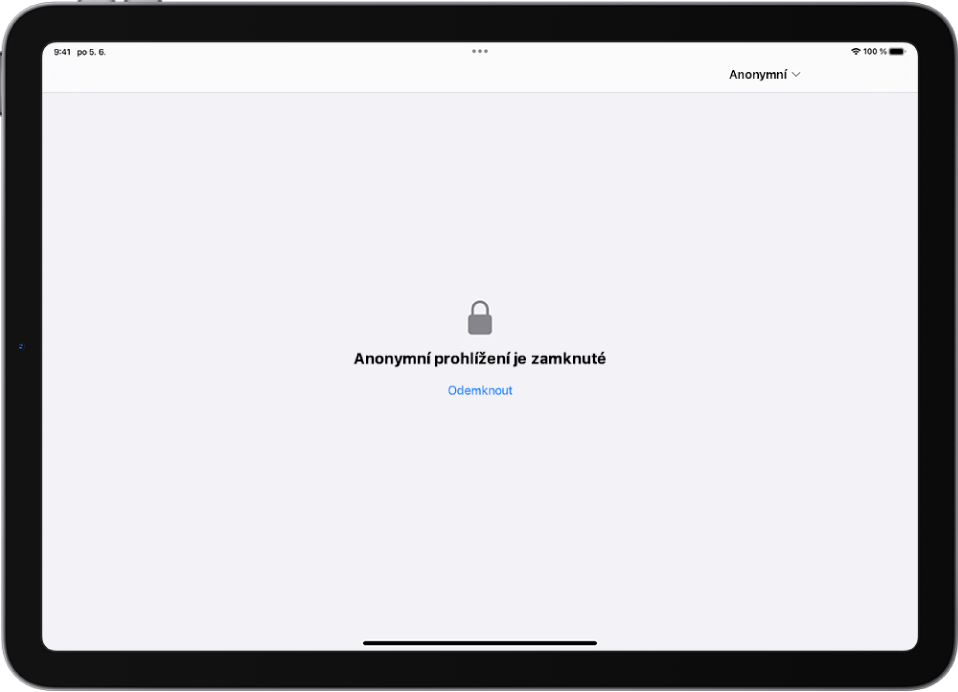 Aplikace Safari je otevřena v režimu anonymního prohlížení. Uprostřed obrazovky je oznámení „Anonymní prohlížení je zamknuté“. Pod ním je tlačítko Odemknout.