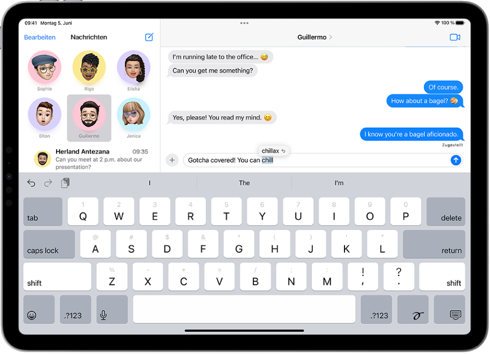 Eine Konversation in der App „Nachrichten“. Unten auf dem Bildschirm wird Text in das Textfeld eingegeben und das Wort „chill“ ist hervorgehoben. Über der Hervorhebung befindet sich das Wort „chillax“. Ein Pfeil zum Ersetzen von „chill“ durch „chillax“ wird angezeigt.